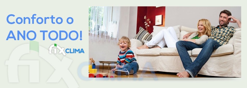 Fix Clima – Conforto o ano todo!